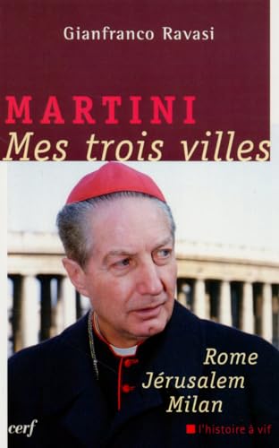 Imagen de archivo de Martini, Mes trois villes : Rome, Jrusalem, Milan a la venta por medimops