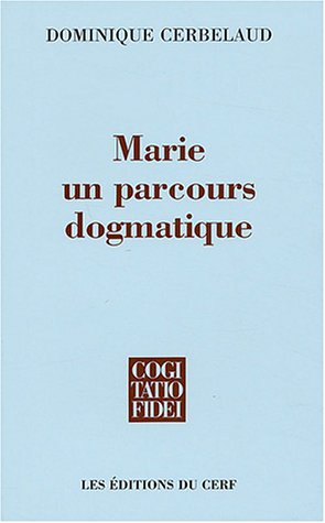 Beispielbild fr Marie, un parcours dogmatique zum Verkauf von Librairie Theatrum Mundi