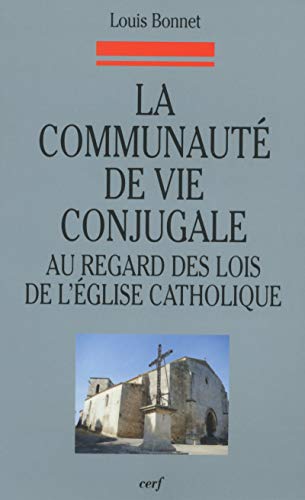 9782204073851: La communaut de vie conjugale au regard des lois de l'glise catholique