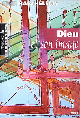 Beispielbild fr Dieu et son image : Ebauche d'une thologie biblique zum Verkauf von medimops