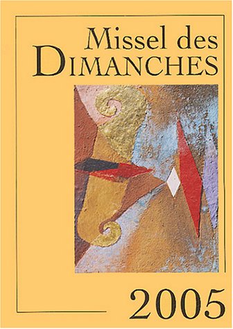 Stock image for MISSEL DES DIMANCHES 2005 (French Edition) 2021-425 for sale by Des livres et nous