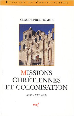 9782204075350: Missions chrtiennes et colonisation: XVIe-XXe sicle