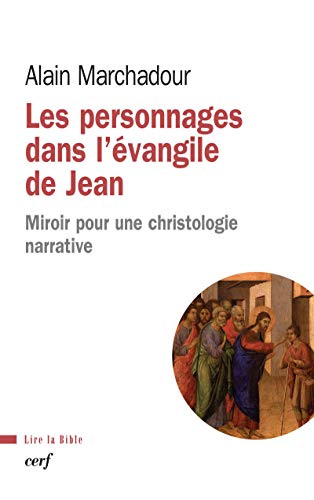 9782204075466: Les personnages dans l'vangile de Jean: Miroir pour une christologie narrative