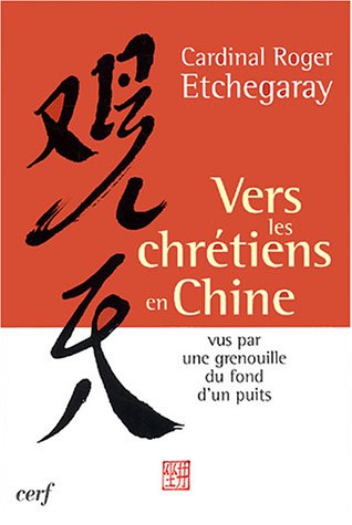 Imagen de archivo de Vers les chr tiens en Chine a la venta por ThriftBooks-Atlanta
