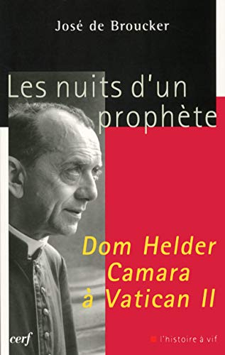 Beispielbild fr Les nuits d'un prophte, Dom Helder Camara  Vatican II : Lecture des Circulaires conciliaires (1962-1965) zum Verkauf von medimops