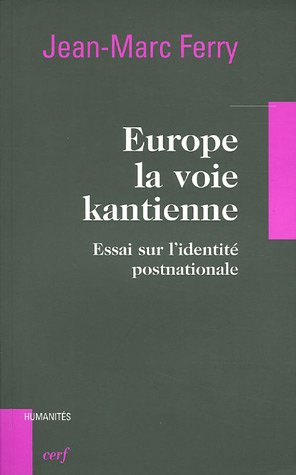 Imagen de archivo de EUROPE, LA VOIE KANTIENNE a la venta por Ammareal