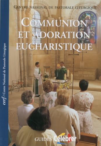 Beispielbild fr Communion et adoration eucharistique zum Verkauf von Gallix