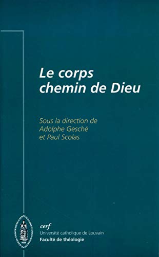 9782204077934: Le corps, chemin de Dieu