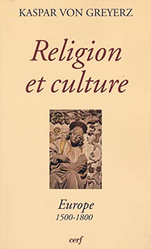 RELIGION ET CULTURE (9782204079624) by VON GREYERZ KASPAR, Kaspar