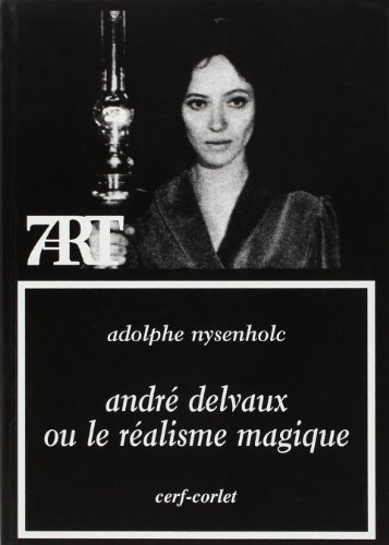 André Delvaux ou le réalisme magique --- [ Collection « Septième Art » N° 126 ]