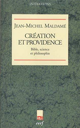 Beispielbild fr Cration Et Providence : Bible, Science Et Philosophie zum Verkauf von RECYCLIVRE