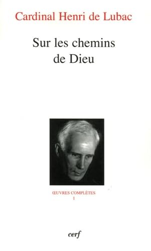 Sur les chemins de Dieu (9782204081870) by Lubac, Henri De