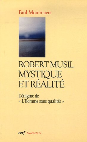 Beispielbild fr Robert Musil, mystique et ralit zum Verkauf von Ammareal
