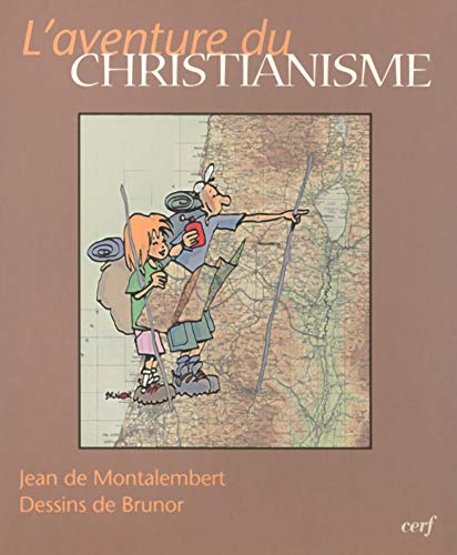 Beispielbild fr L'Aventure du christianisme zum Verkauf von Frederic Delbos