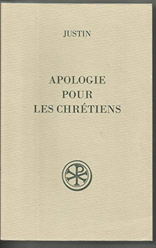 Apologie pour les chrÃ©tiens (9782204082549) by Justin