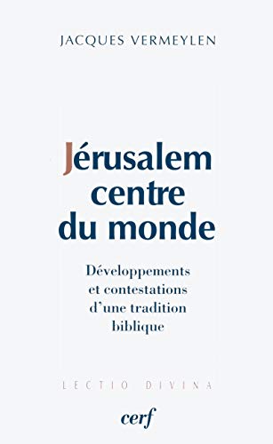 Stock image for JRUSALEM CENTRE DU MONDE for sale by Gallix