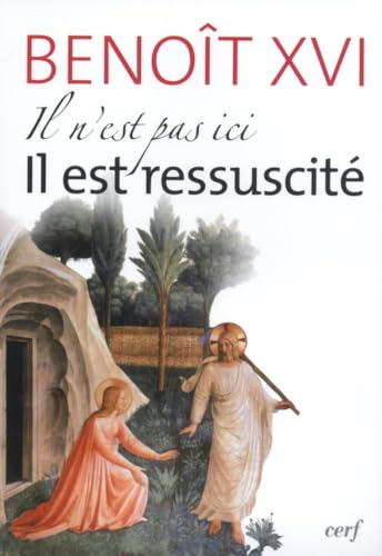 Stock image for Il n'est pas ici, Il est ressuscit : Hom lies et discours de la premi re Semaine Sainte du Pape for sale by WorldofBooks