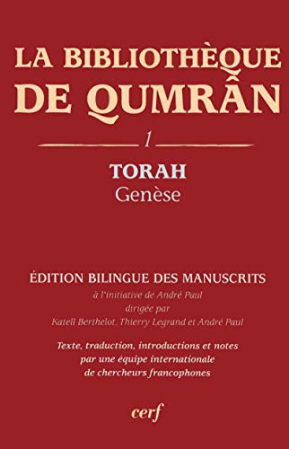 Beispielbild fr La bibliothque de Qumrn : Tome 1, Torah-Gense, dition bilingue des manuscrits zum Verkauf von medimops