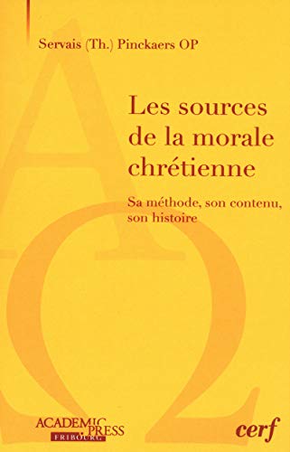 9782204083690: Les sources de la morale chrtienne: Sa mthode, son contenu, son histoire