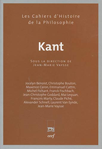 Stock image for Kant - LES CAHIERS D'HISTOIRE DE LA PHILOSOPHIE for sale by Librairie l'Aspidistra
