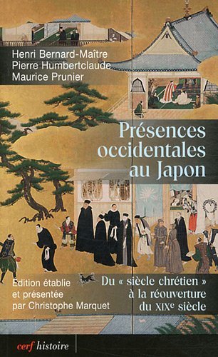 Stock image for Prsences occidentales au Japon Humbertclaude, Pierre et Bernard-Matre, Henri for sale by BIBLIO-NET
