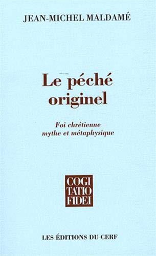 Beispielbild fr Le pch originel : Foi chrtienne, mythe et mtaphysique zum Verkauf von medimops