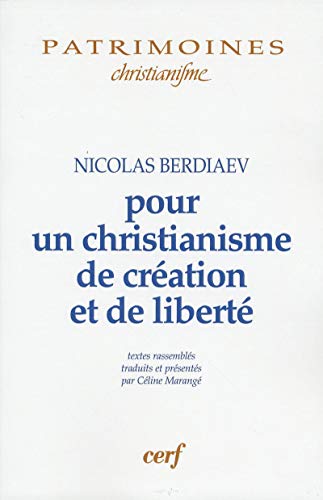 9782204089500: Pour un christianisme de cration et de libert