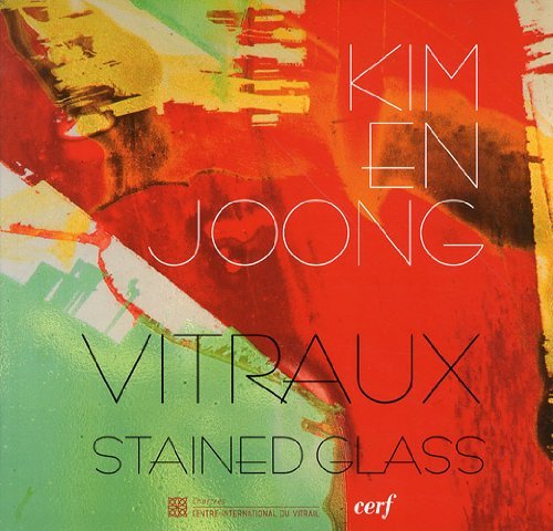 Beispielbild fr Kim En Joong - Stained Glass - Vitraux (English and French Edition) zum Verkauf von Gallix