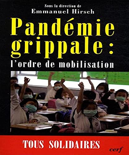 Beispielbild fr Pandmie grippale - L'ordre de mobilisation zum Verkauf von Ammareal