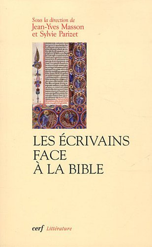 Beispielbild fr Les crivains face  la Bible zum Verkauf von Ammareal