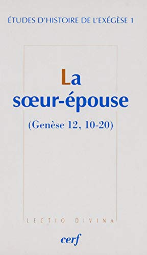 Beispielbild fr LA SOEUR-EPOUSE (GENESE 12, 10-20) zum Verkauf von Gallix