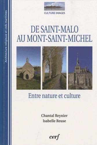 Stock image for De Saint-Malo au Mont-Saint-Michel: Entre nature et culture for sale by Ammareal