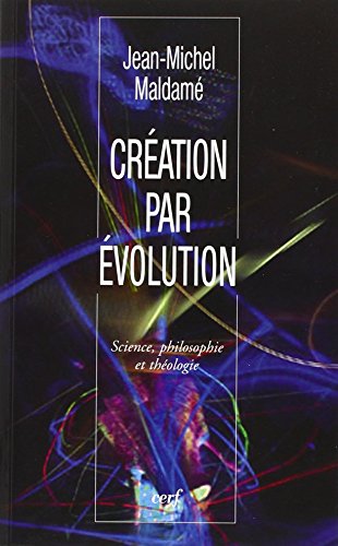 9782204093156: Cration par volution: Science, philosophie et thologie