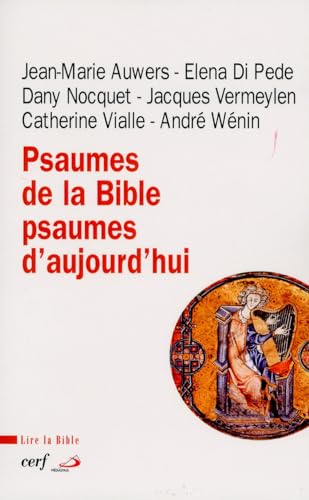 Stock image for Psaumes de la Bible, psaumes d'aujourd'hui for sale by Gallix