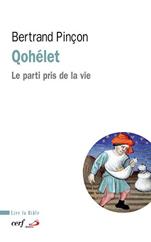 Beispielbild fr Qohleth : Le Parti Pris De La Vie zum Verkauf von RECYCLIVRE