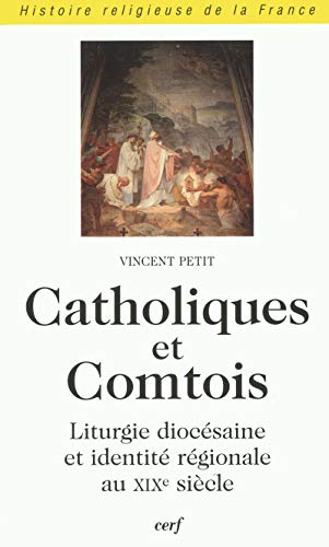 Beispielbild fr Catholiques et Comtois zum Verkauf von Gallix