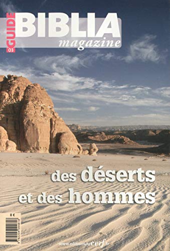 Stock image for Biblia Magazine - Hors srie Guide - numro 3 Des dserts et des hommes [Broch] Collectif Biblia for sale by BIBLIO-NET