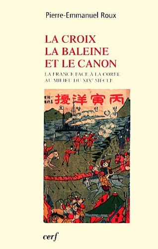 Beispielbild fr LA CROIX, LA BALEINE ET LE CANON (PETITS CERF HISTOIRE) (French Edition) zum Verkauf von Gallix