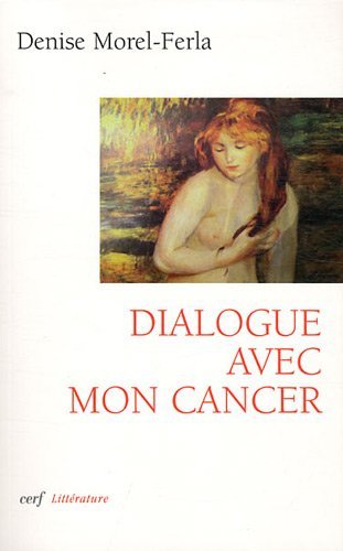 9782204095433: Dialogue avec mon cancer