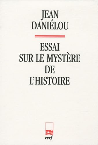 9782204095471: Essai sur le mystre de l'histoire