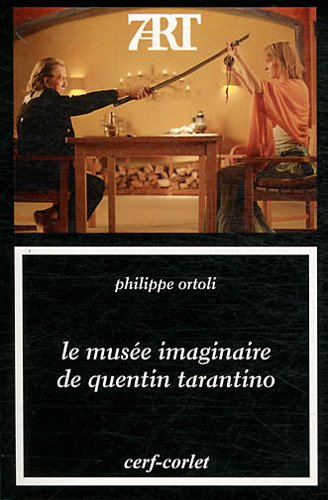 Le Musée imaginaire de Quentin Tarantino ----- [ Collection « Septième Art » N° 142 ]