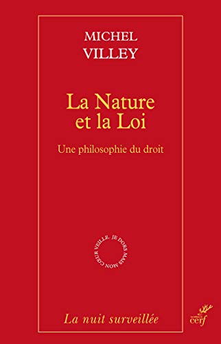 9782204097574: La Nature et la Loi: Une philosophie du droit