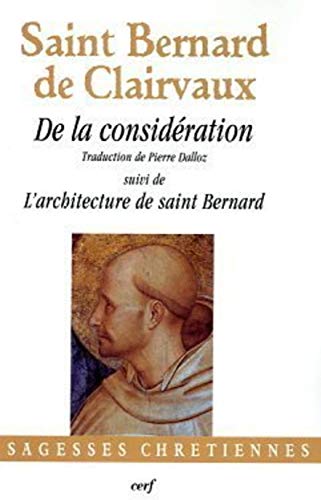 9782204098007: De la considration: Suivi de L'architecture de saint Bernard
