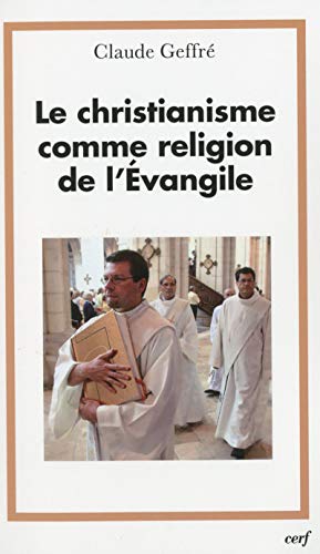 Beispielbild fr Le christianisme comme religion de l'Evangile zum Verkauf von medimops