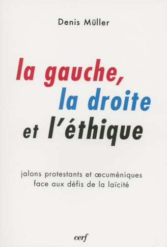 Stock image for La gauche, la droite et l'thique for sale by Librairie Th  la page