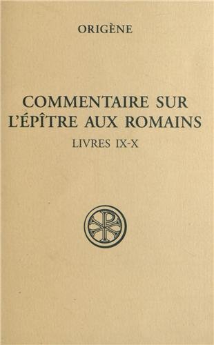 Stock image for Commentaire sur l'ptre aux romains : Tome 4, livres 9-10 for sale by medimops