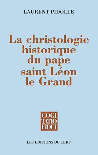 9782204099738: La Christologie historique du pape saint Lon le Grand