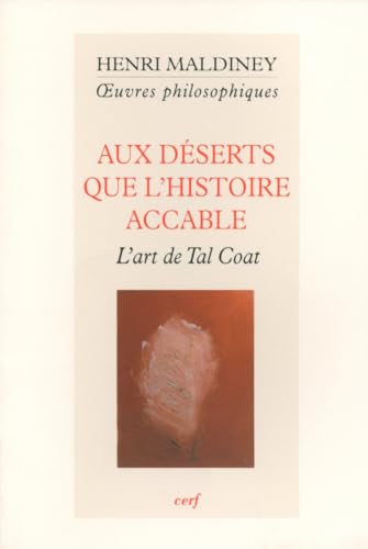 Stock image for Aux dserts que l'histoire accable : L'art de Tal Coat for sale by Revaluation Books