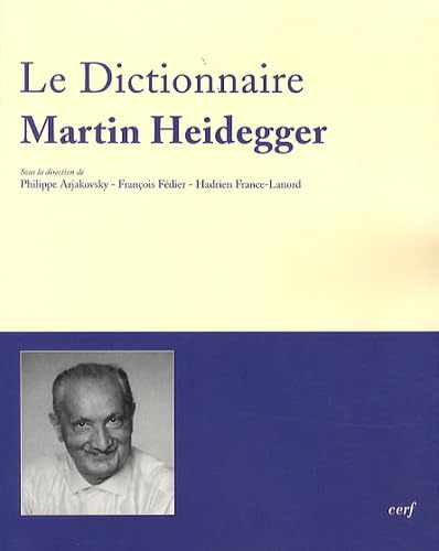 9782204100779: Dictionnaire Martin Heidegger: Vocabulaire polyphonique de sa pense