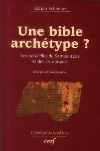 9782204101318: Une Bible archtype ?: Les parallles de Samuel-Rois et des Chroniques